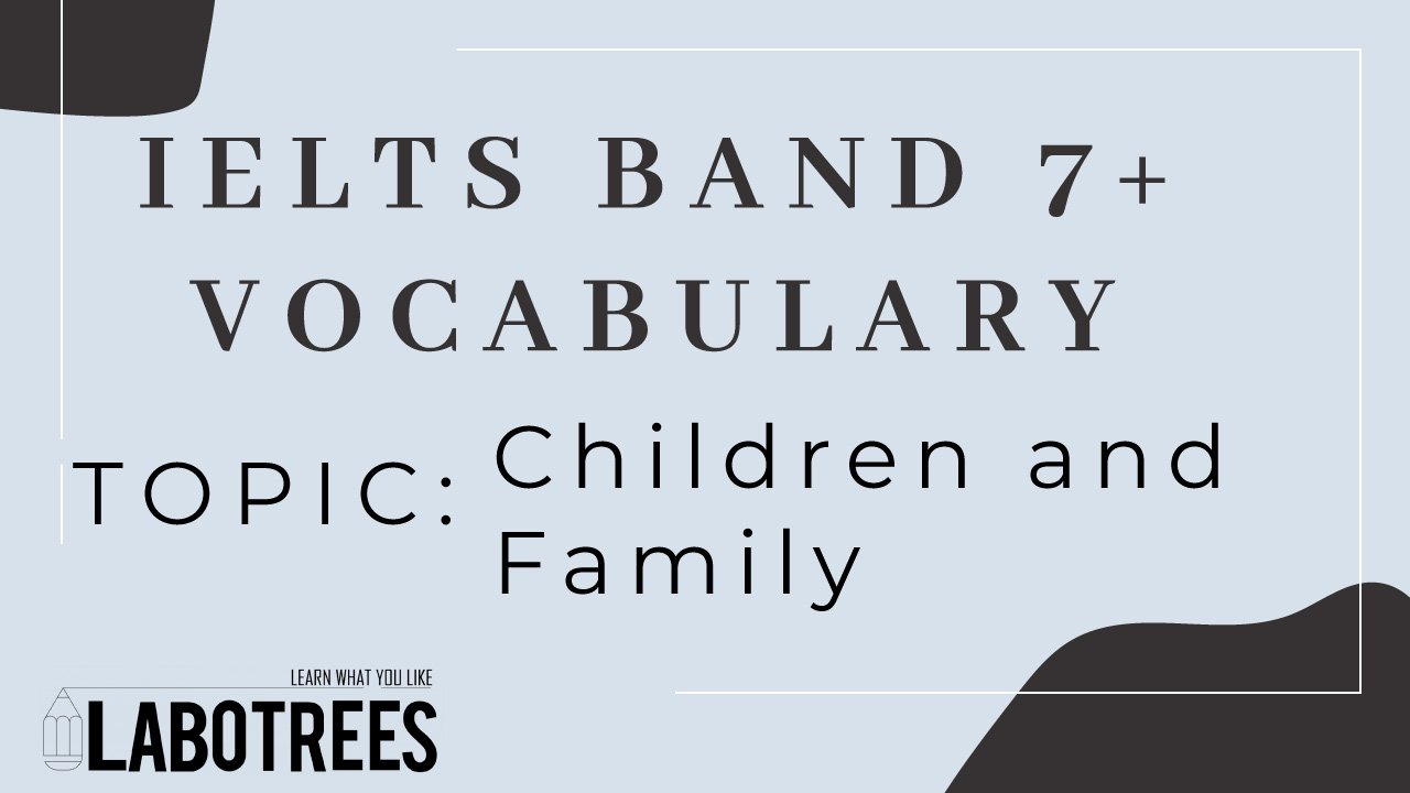 vocabulary for ielts topic family