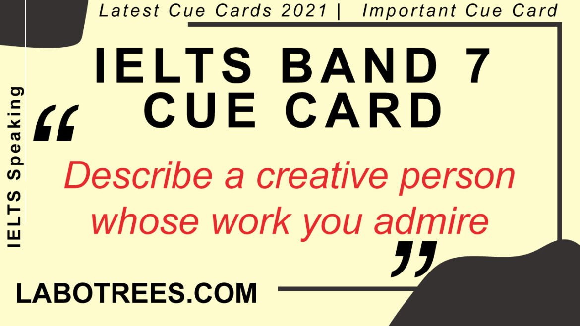 Describe a creative person whose work you admire