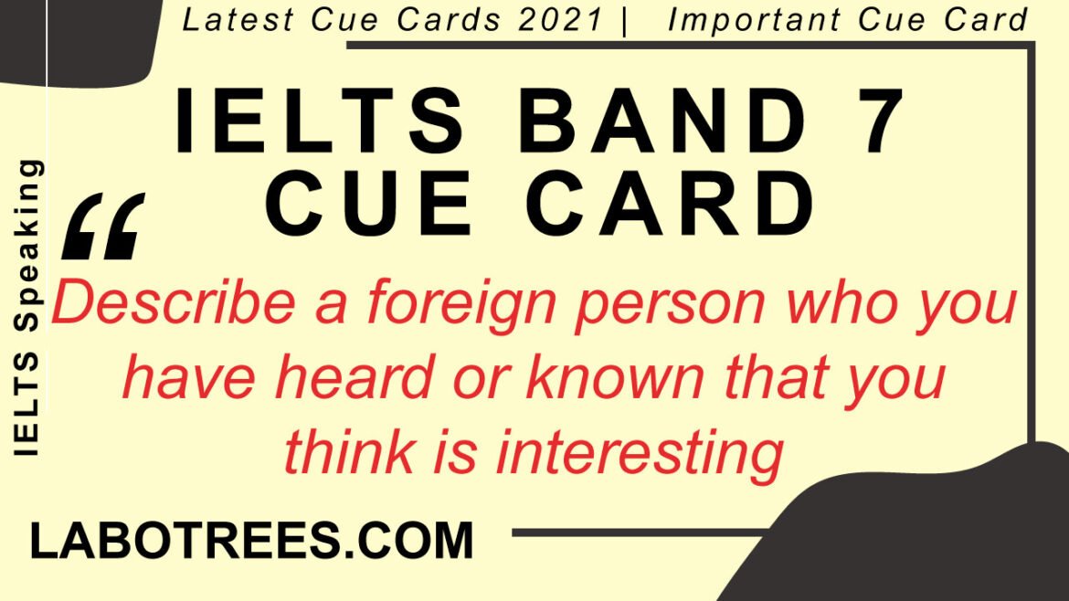 Describe-a-foreign-person-who-you-have-heard-or-known-that-you-think-is-interesting