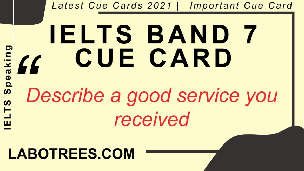 Describe a good service you received