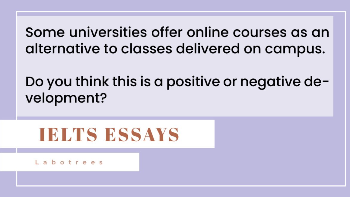 Some universities offer online courses as an alternative to classes delivered on campus.