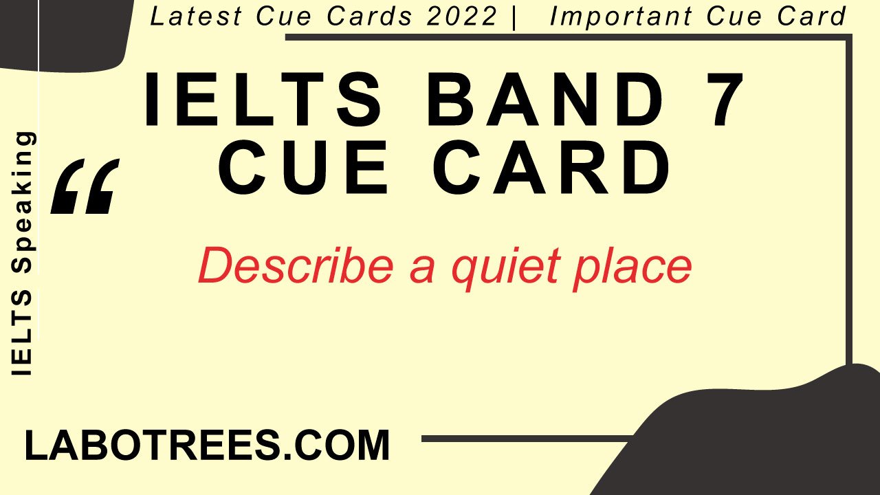 describe-a-quiet-place-ielts-speaking-cue-card-labotrees