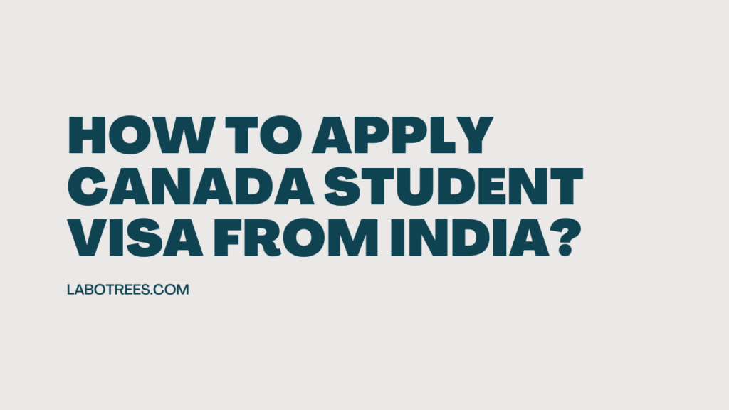 How to apply Canada student visa from India