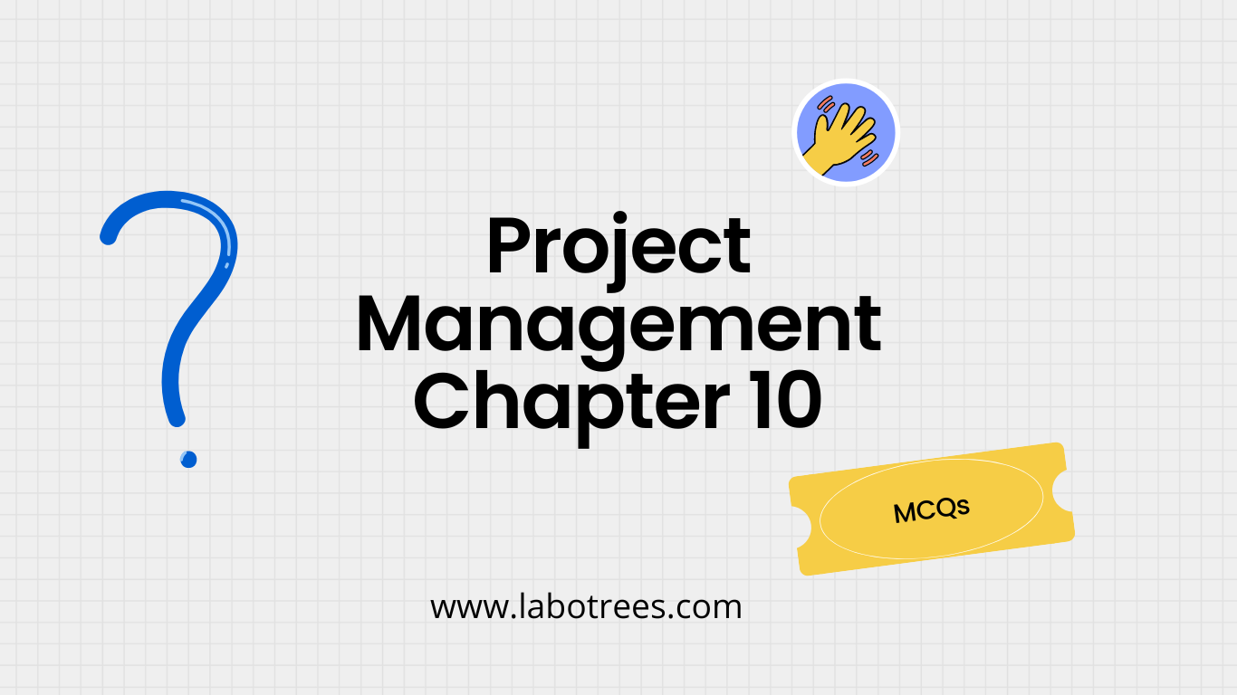 Important Project Management Question | Chapter 10 | MCQs: Correct ...