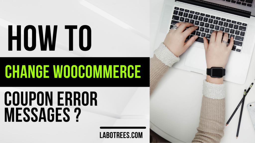 How to Change WooCommerce Coupon Error Messages