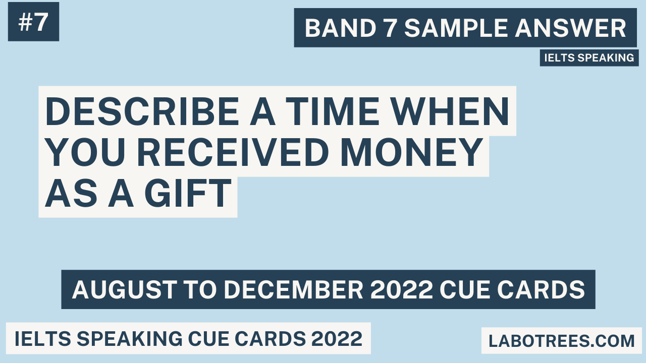 Describe a time when you received money as a gift