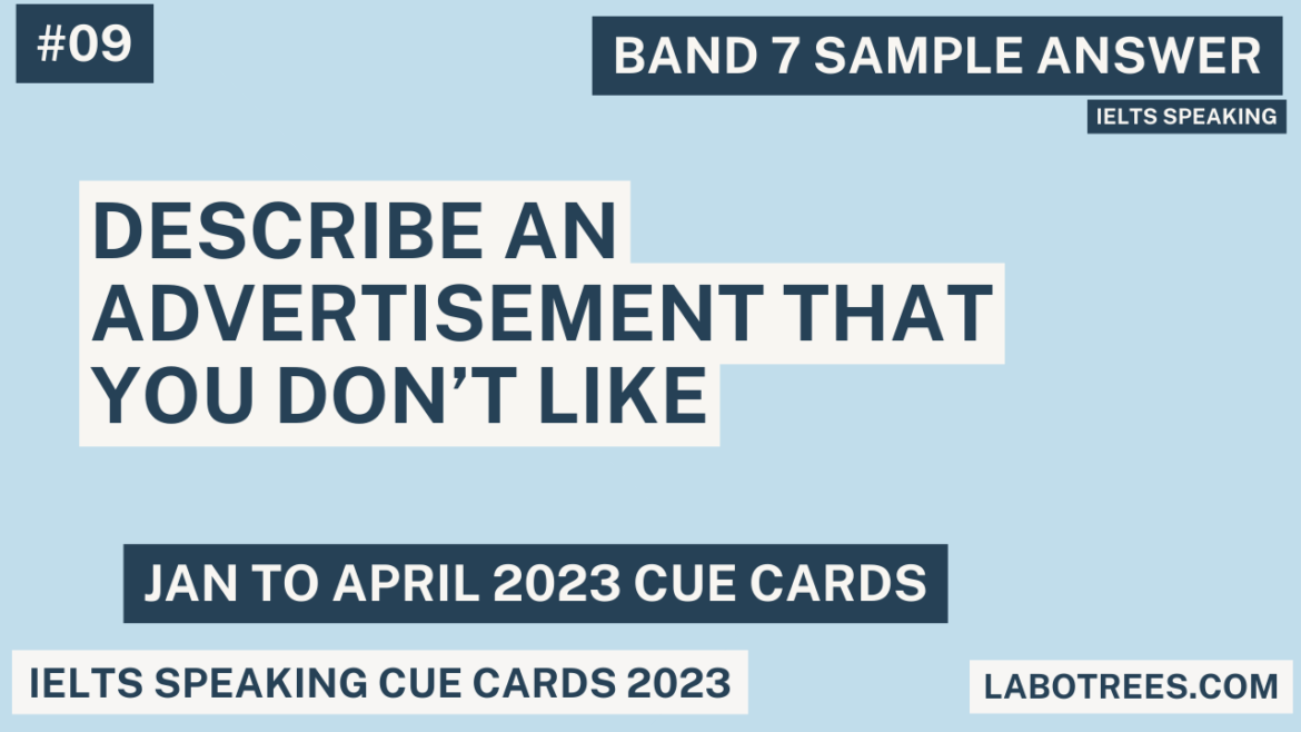 Describe an advertisement that you don’t like