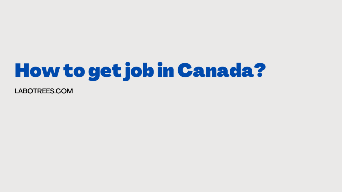 How to get job in Canada?