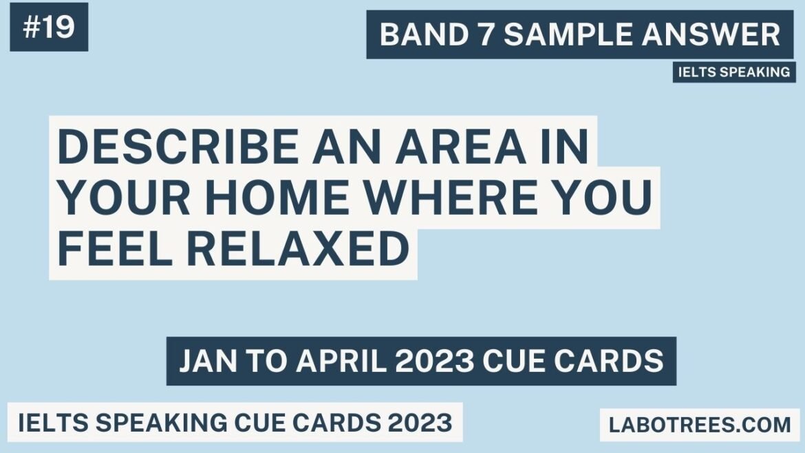 Describe an area in your home where you feel relaxed