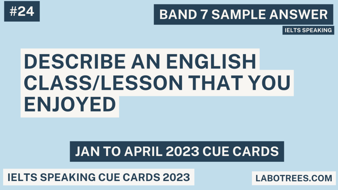 Describe an English class/lesson that you enjoyed